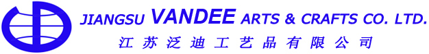 JIANGSU VANDEE ARTS & CRAFTS CO. LTD.